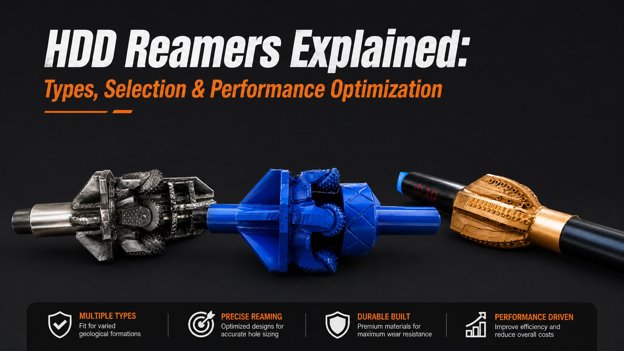 HDD Reamers Explained: Types, Selection & Performance Optimization HDD Reamers Explained: Types, Selection & Performance Optimization
